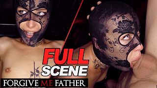 Holy Motherfucking Goddamn she’s made to fuck – Forgive Me Father FULL SCENE